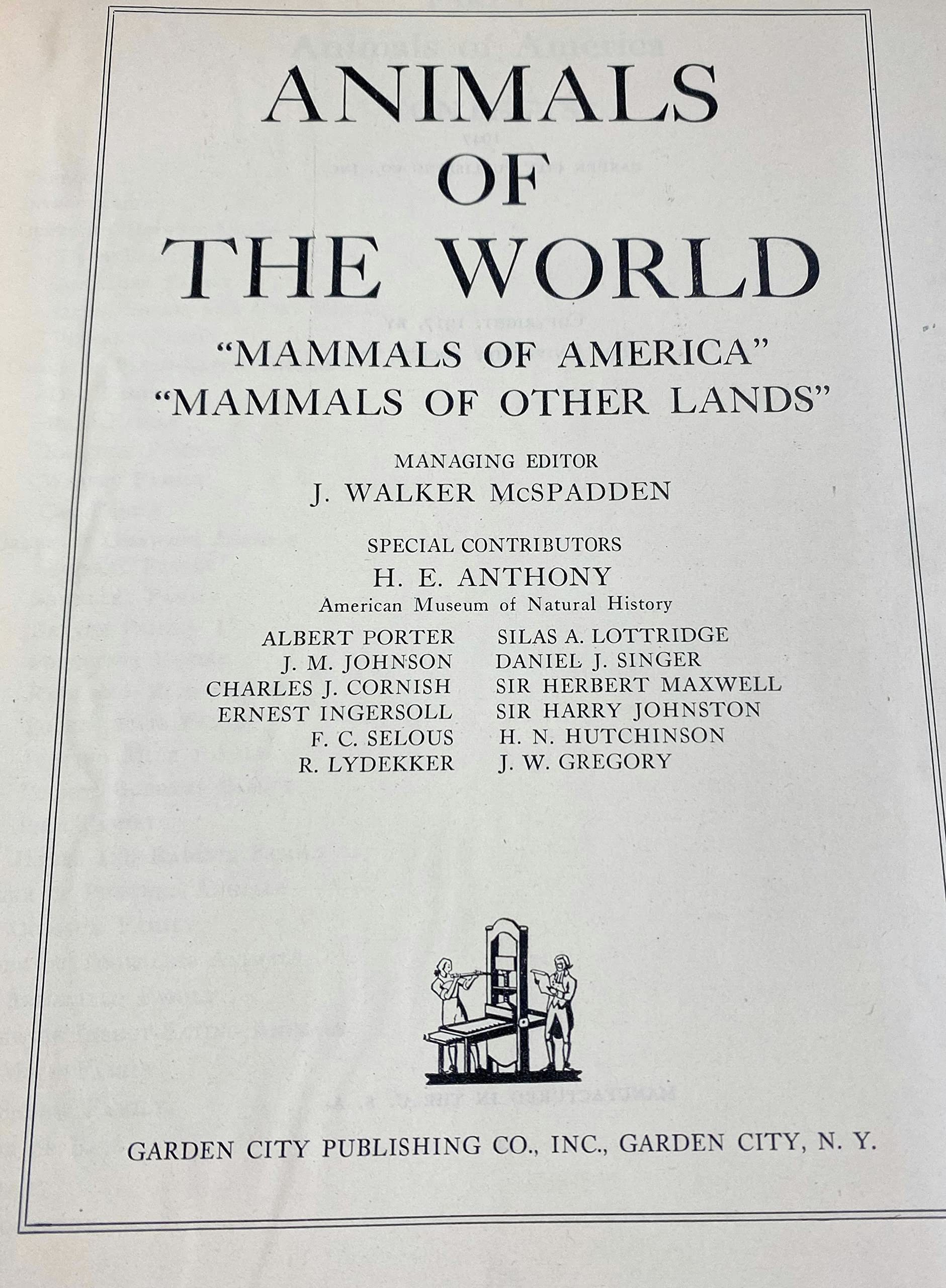 Animals of the World: Mammals of America, Mammals of Other Lands, 1947, 354 pages with illustrations.